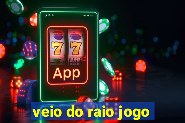 veio do raio jogo