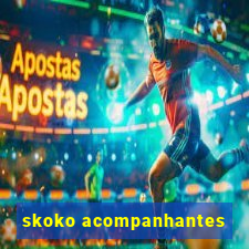 skoko acompanhantes