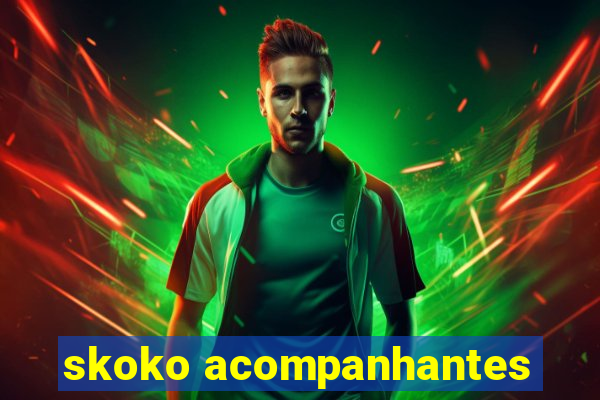 skoko acompanhantes