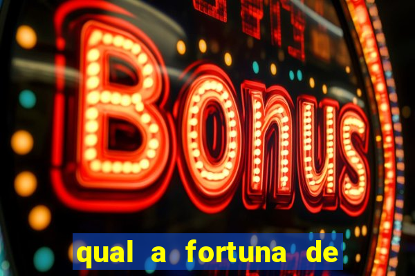 qual a fortuna de dado dolabella