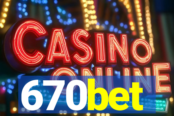 670bet