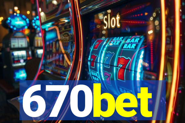 670bet