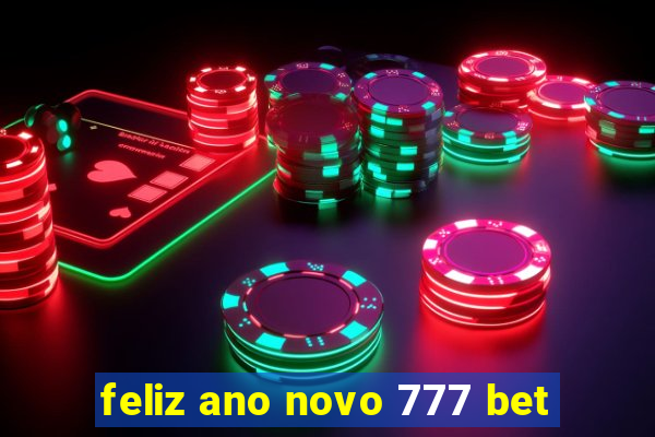 feliz ano novo 777 bet