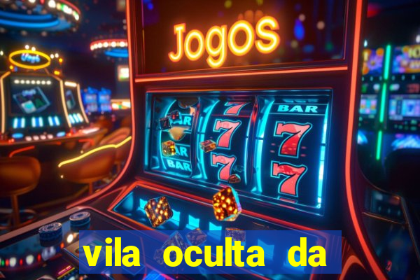vila oculta da folha telegram