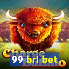 99 brl bet