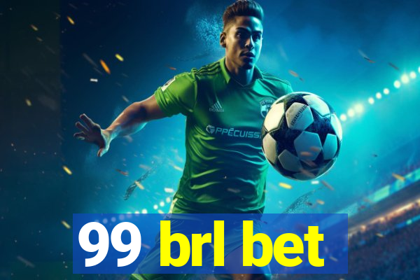 99 brl bet