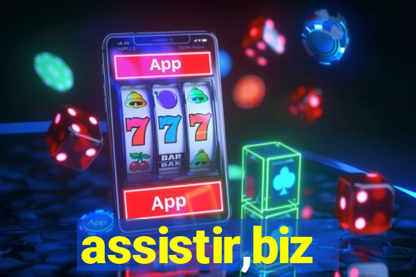 assistir,biz