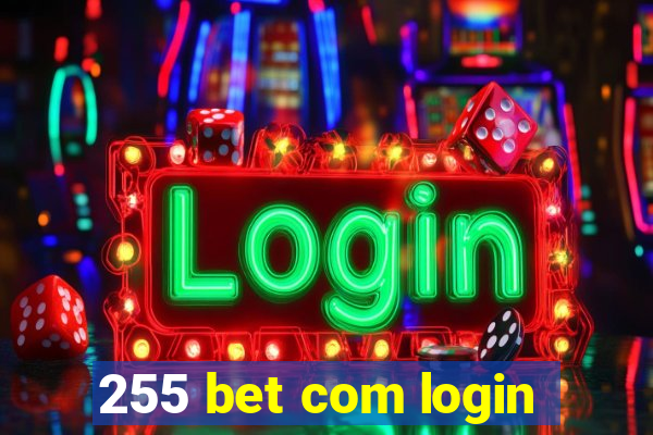 255 bet com login