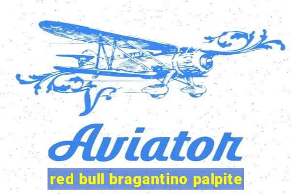 red bull bragantino palpite