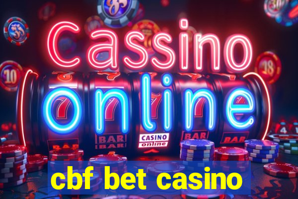 cbf bet casino