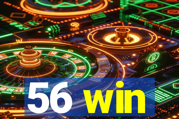 56 win