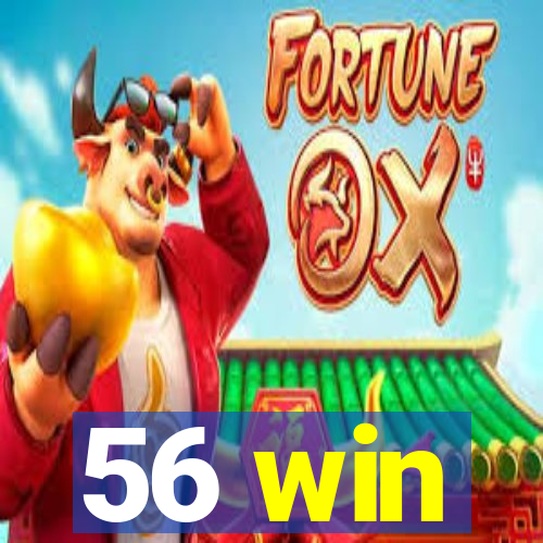 56 win