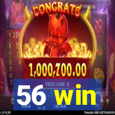56 win
