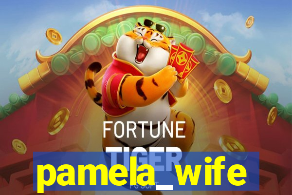 pamela_wife