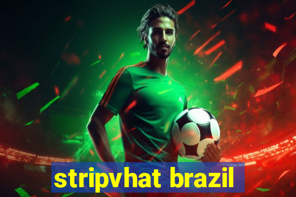 stripvhat brazil