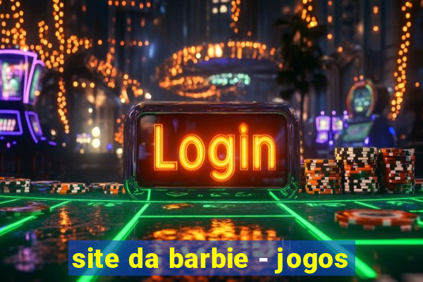 site da barbie - jogos