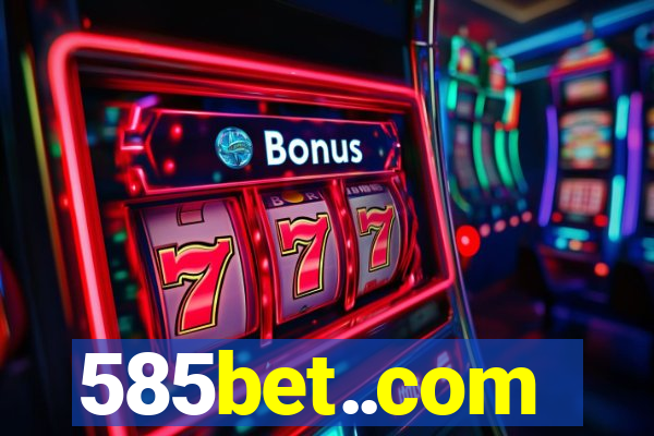 585bet..com