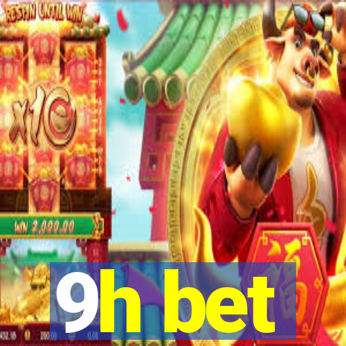 9h bet