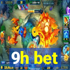 9h bet