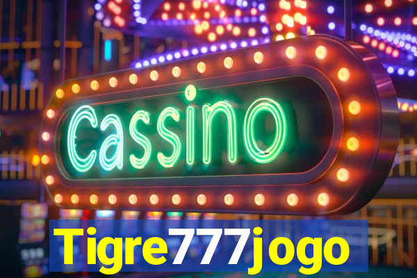 Tigre777jogo
