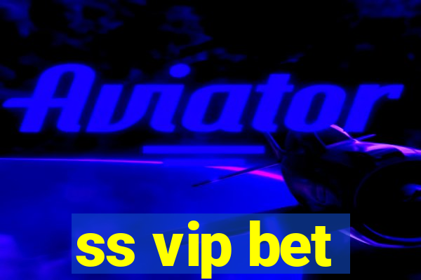 ss vip bet