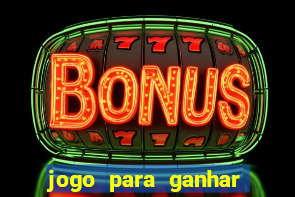 jogo para ganhar dinheiro no pix sem depositar nada