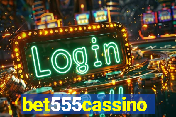 bet555cassino