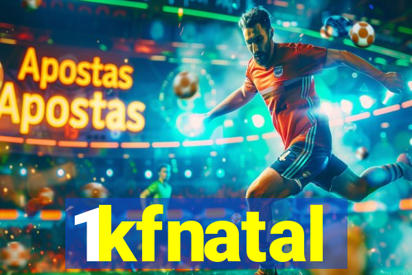 1kfnatal
