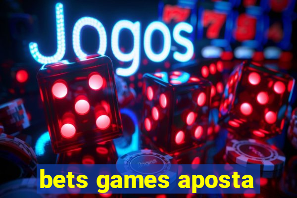 bets games aposta