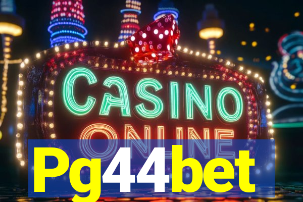 Pg44bet