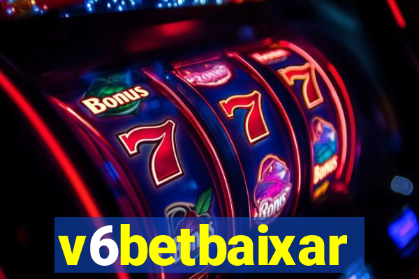 v6betbaixar