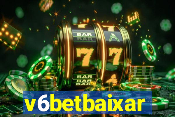v6betbaixar