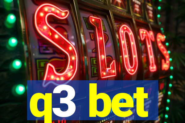 q3 bet