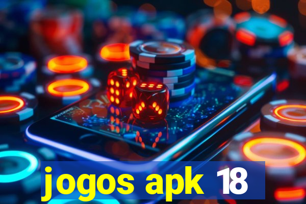 jogos apk 18