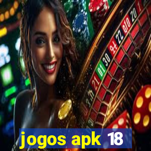 jogos apk 18