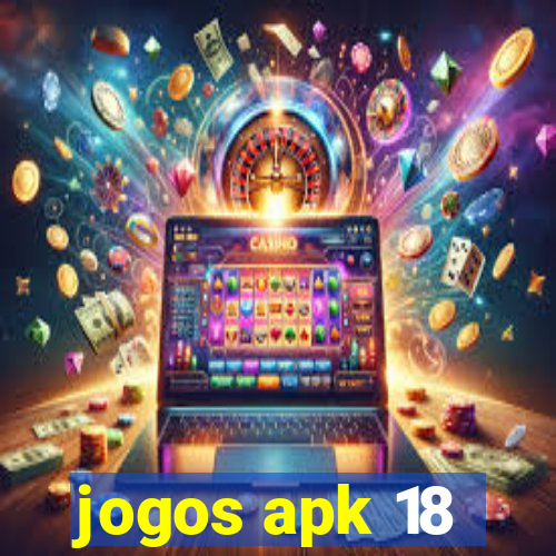 jogos apk 18