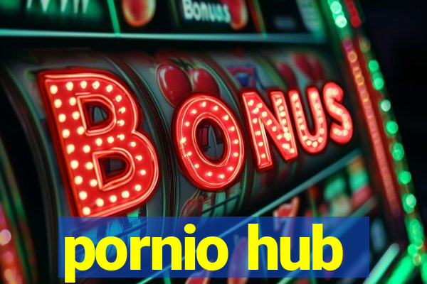pornio hub