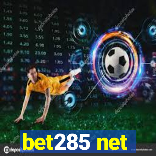 bet285 net