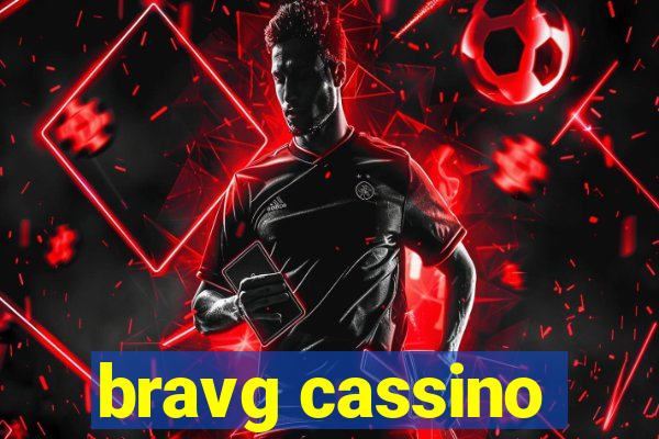 bravg cassino