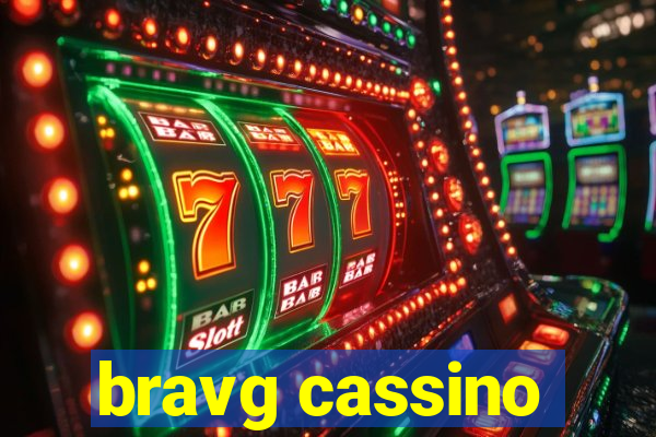 bravg cassino