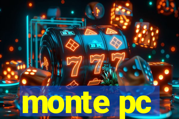 monte pc