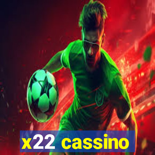 x22 cassino