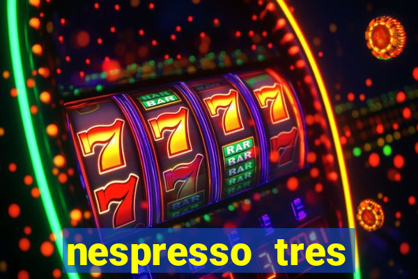 nespresso tres luzes piscando
