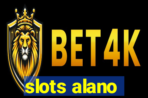 slots alano