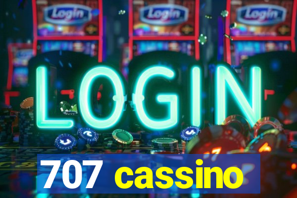 707 cassino
