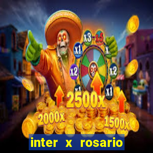 inter x rosario central onde assistir