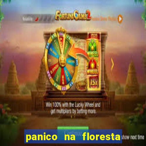 panico na floresta 2 filme completo dublado mega filmes