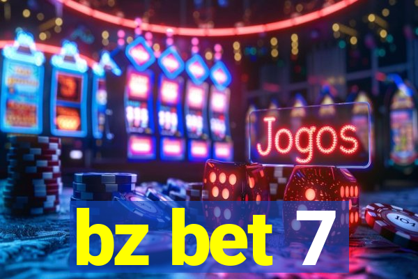 bz bet 7