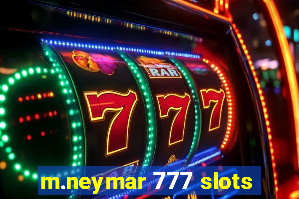 m.neymar 777 slots