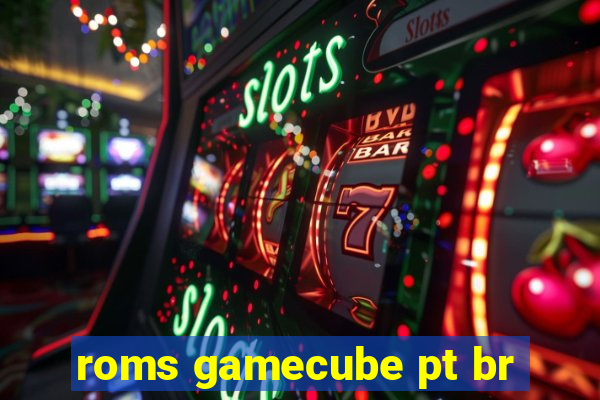 roms gamecube pt br